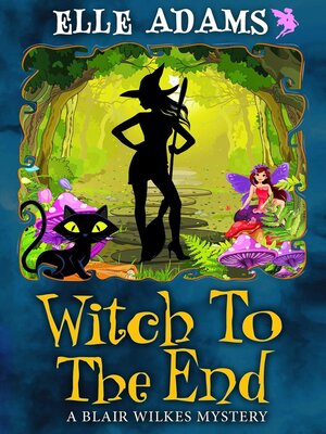 cover image of Witch to the End